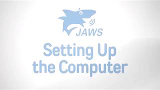 Setting Up the Computer for Jaws