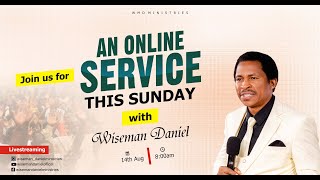 ELOHIM ONLINE SUNDAY LIVE SERVICE | 14TH AUGUST 2022 WITH WISEMAN DANIEL