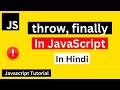 throw, finally in JavaScript | JavaScript throw, finally | JavaScript Tutorial For Beginners