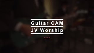 예수마을셀교회 JVWorship Guitar Cam - 190428