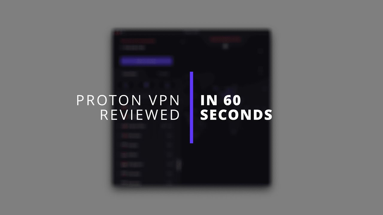 VPN Experts Review Proton VPN In Under One Minute - YouTube