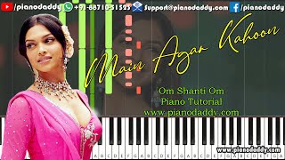Main Agar Kahoon (Om Shanti Om) Piano Tutorial - Sonu Nigam, Shreya Ghoshal - Beats Cover With Piano