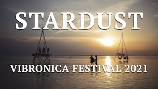 Vibronica Festival 2021 | Stardust