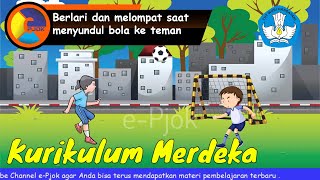 PJOK Kurikulum Merdeka - PJOK Fase B Kelas 4 Sepak Bola Variasi gerak Lokomotor