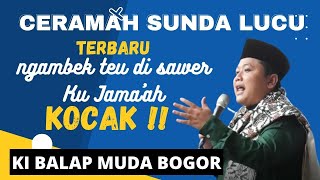 KH Encep Aang / Ki Balap Muda Bogor / Kesel teu disawer Jama'ah | Ceramah terbaru maulid nabi SAW