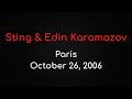 Sting & Edin Karamazov – The Music of John Dowland, Paris, October 26, 2006