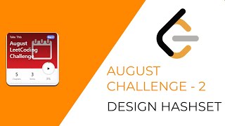 LeetCode Design HashSet. LeetCoding August challenge #2 - JAVA