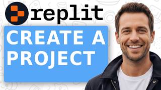 How to Create A Project in Replit [2026 Full Guide]