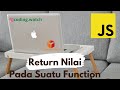 Return Nilai Pada Suatu Function Dalam Javascript  | by CodingWatch