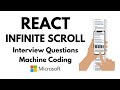 React JS Infinite Scroll | React Interview Questions | Machine Coding Round