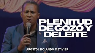 PLENITUD DE GOZO Y DELEITE / SALMOS 16 - Pastor Rolando Metivier