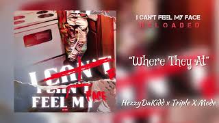 HezzyDaKidd \u0026 Triple X Mode - “Where They At” (Official Audio)