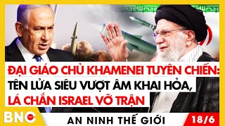 An ninh thế giới: 50 chiến đấu cơ Israel dội bom cơ sở hạt nhân Iran,mùi lạ nồng nặc trong không khí