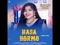 hasa hormo