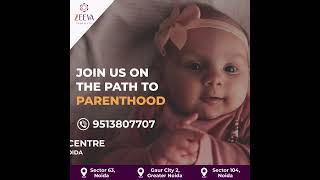 Zeeva Fertility Clinic and IVF Centre | Delhi- NCR