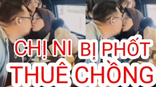 🔴 CHẤN ĐỘNG: CHỊ NI BỊ PHỐT THUÊ CHỒNG, THUÊ CON?