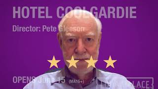 David Stratton reviews Hotel Coolgardie