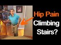 Hip Pain Climbing Stairs? Try These 6 Tips To Relieve Pain In Hip Going Up Stairs