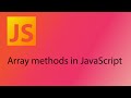 JavaScript 2021 Tutorial 12 - Array methods