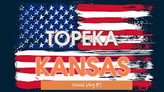 Exploring Topeka, Kansas Hidden Gems & Iconic Spots Mehla Explore travel vlog 197