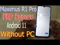 Maximus R1 Pro Frp Bypass Android 11 Without PC