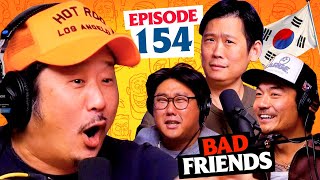 The Korean Takeover w/ Steebee, Dumbfoundead, & Peter Kim | Ep 154 | Bad Friends
