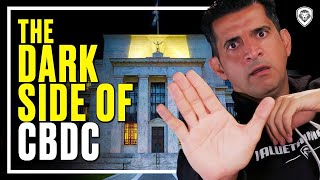 The Dark Side Of CBDC Explained