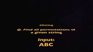 Problem #2 - Permutations of a given string | Problem Solving Series | Beginner to Advanced