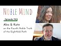 Kate & Alex on the Fourth Noble Truth of the Eightfold Path | Noble Mind Ep78