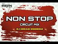 Circuit Mix Non Stop (Dj ImR@N Mumbra)