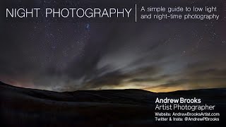 Night Photography - A simple guide to low light and night-time photography
