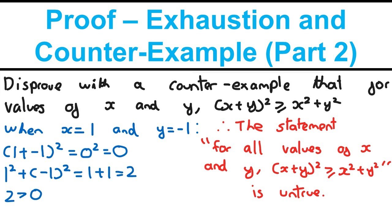 Proof (P2: Proof By Exhaustion And Counter-example) - Algebraic Methods - Edexcel AS/A Level ...