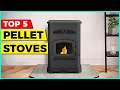 Best Pellet Stove 2024 | Top 5 Pellet Stoves Review