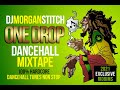 DJ MORGAN STITCH ONE DROP DANCEHALL MIX 100% HARDCORE DANCEHALL WITH 2021 EXCLUSIVE RIDDIMS