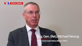 VOA Persian Exclusive Interview: Brig. Gen. (Ret.) Michael Herzog