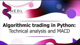 Algorithmic trading in Python: Technical analysis and MACD