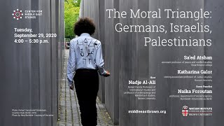 Sa'ed Atshan and Katharina Galor – The Moral Triangle: Germans, Israelis, Palestinians
