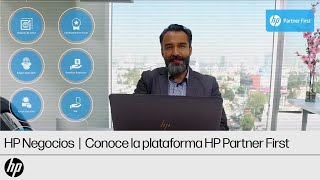 HP Negocios | Conoce la plataforma HP Partner First | HP Latam