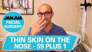 THIN SKIN ON THE NOSE - 59 PLUS 1 - DR. TANVEER JANJUA