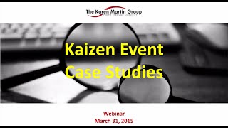 Kaizen Event Case Studies