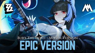 Bury The Light | Miyabi Demo Music | Epic Orchestral Cover | Fan - made | ZZZ Soundtrack | 光を埋めて