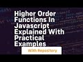 higher order functions in javascript explained with practical examples