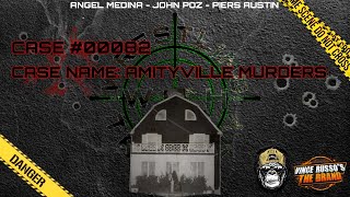 Case #00082 - The Amityville Murders