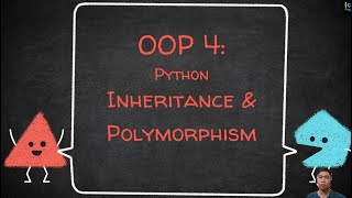 Python #19: OOP (part 4) Inheritance & Polymorphism