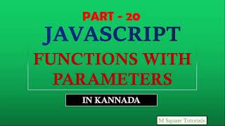 #20 | Functions with Parameters | JavaScript Tutorial for Beginners | in Kannada