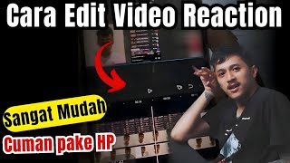 Cara edit video reaction di capcut