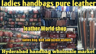 Hyderabad leather World shop|| ladies handbags wallets belt and jacket || Hyderabad ladies handbags