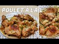 POULET AUX 40 GOUSSES D'AIL | Une recette facile réalisée en 45 minutes avec une sauce crémeuse !