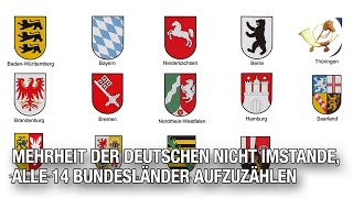 Mehrheit der Deutschen nicht imstande, alle 14 Bundesländer aufzuzählen