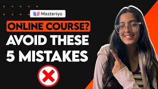 5 Mistakes New Course Creators Make... (And How to Fix Them with Masteriyo)
